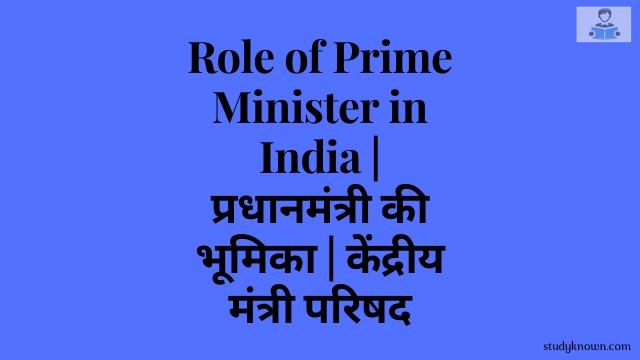 Role of Prime Minister in India