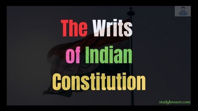 The Writs of Indian Constitution
